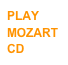 PLAY MOZART
CD